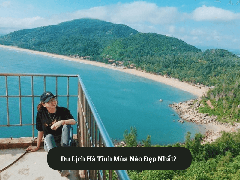 Du Lịch Hà Tĩnh Mùa Nào Đẹp Nhất?