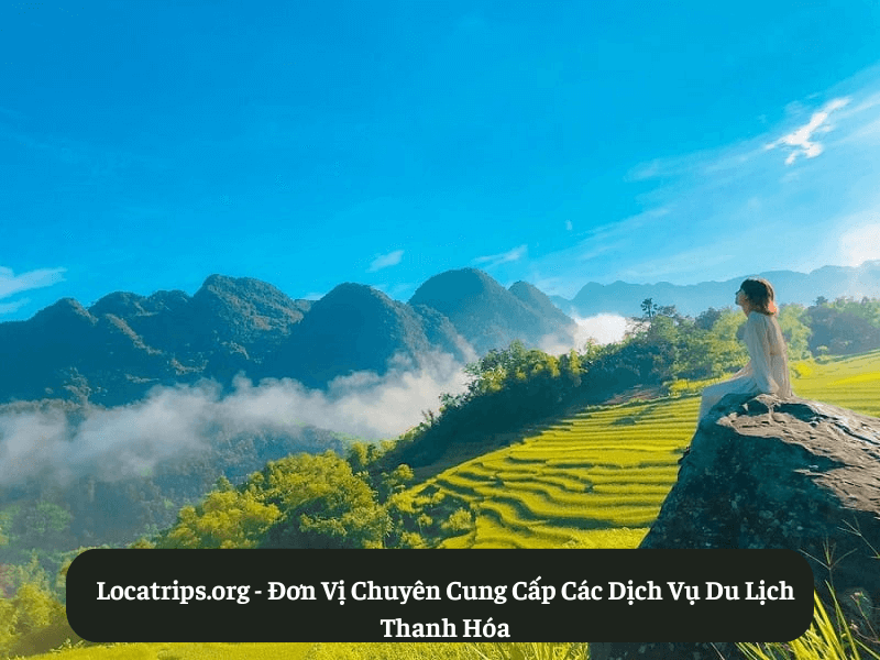 Locatrips.org - Đơn Vị Chuyên Cung Cấp Các Dịch Vụ Du Lịch Thanh Hóa