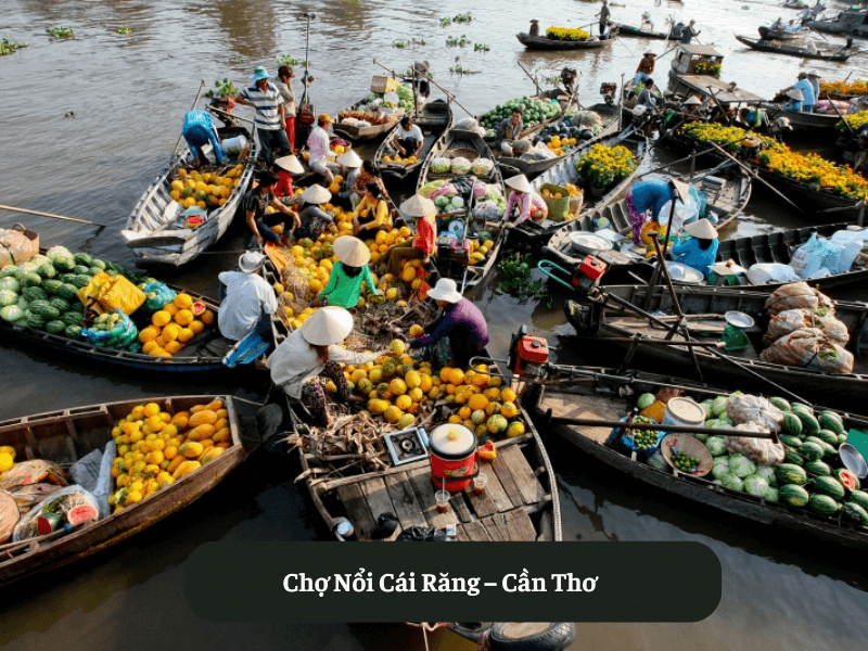 Chợ Nổi Cái Răng – Cần Thơ