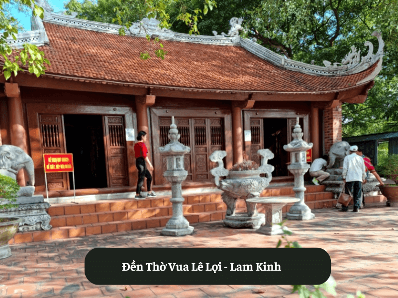 Đền Thờ Vua Lê Lợi - Lam Kinh