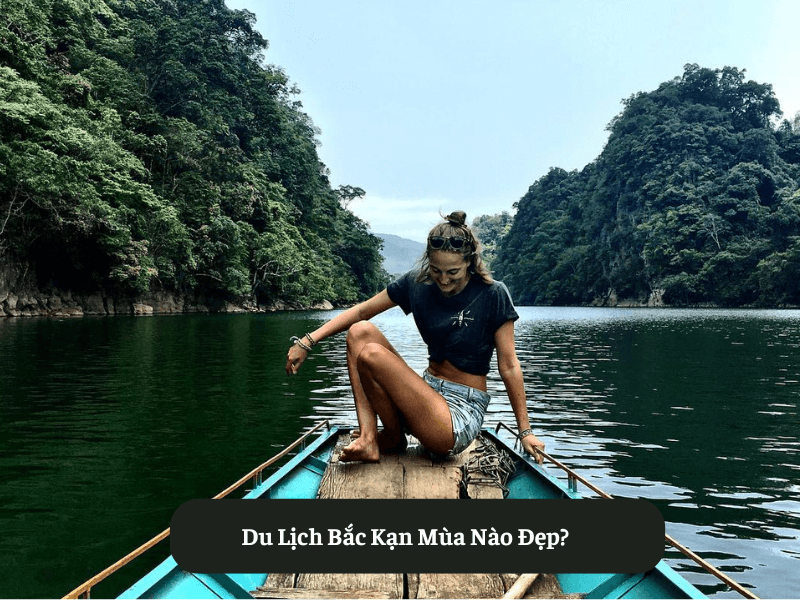 Du Lịch Bắc Kạn Mùa Nào Đẹp?
