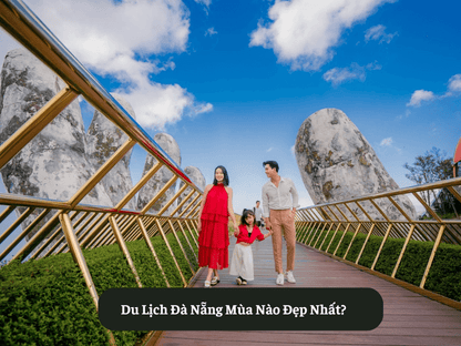 Du Lịch Đà Nẵng Mùa Nào Đẹp Nhất?