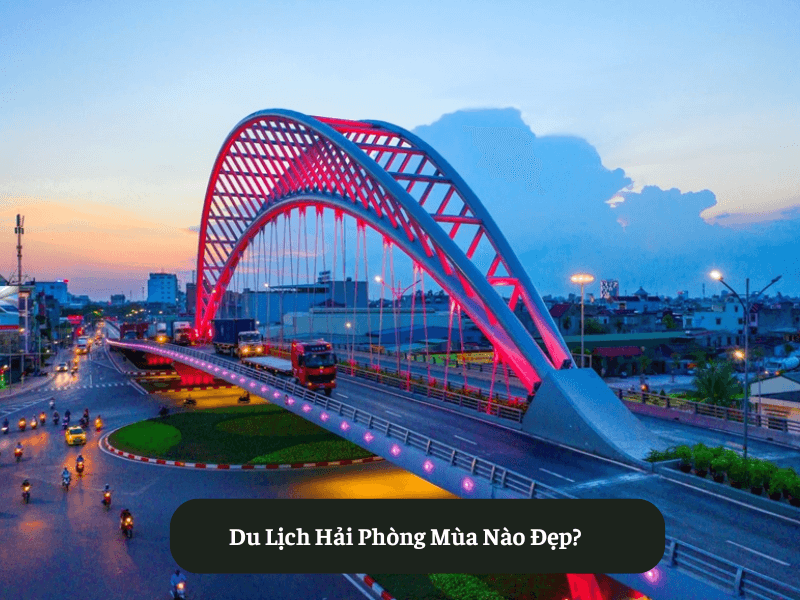 Du Lịch Hải Phòng Mùa Nào Đẹp?
