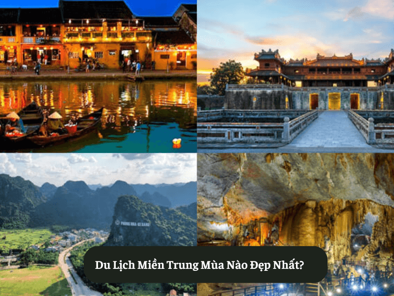 Du Lịch Miền Trung Mùa Nào Đẹp Nhất?