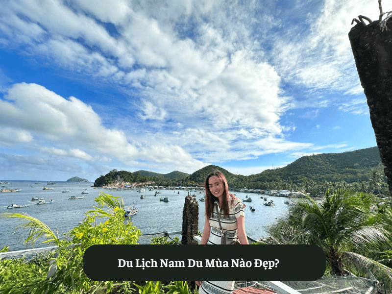 Du Lịch Nam Du Mùa Nào Đẹp?