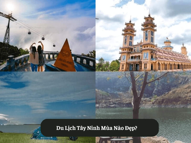 Du Lịch Tây Ninh Mùa Nào Đẹp?