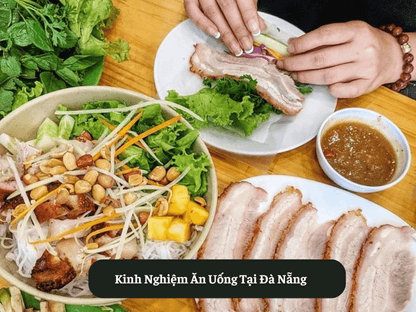 Kinh Nghiệm Ăn Uống Tại Đà Nẵng