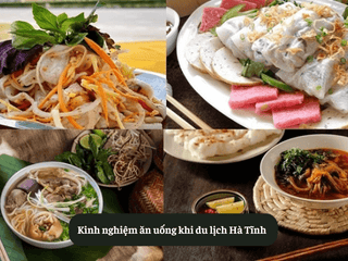 Kinh nghiệm ăn uống khi du lịch Hà Tĩnh