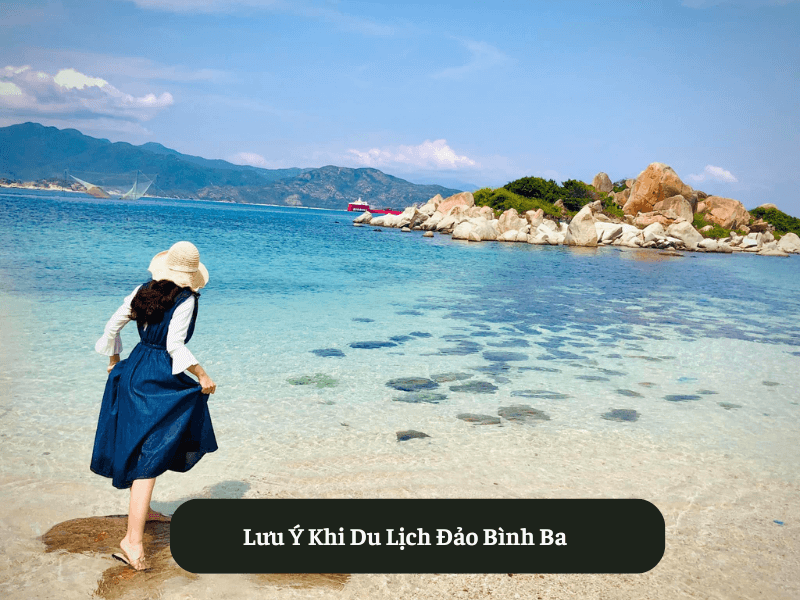 Lưu Ý Khi Du Lịch Đảo Bình Ba