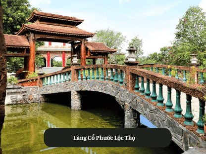 Làng Cổ Phước Lộc Thọ