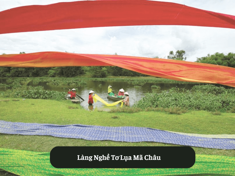 Làng Nghề Tơ Lụa Mã Châu