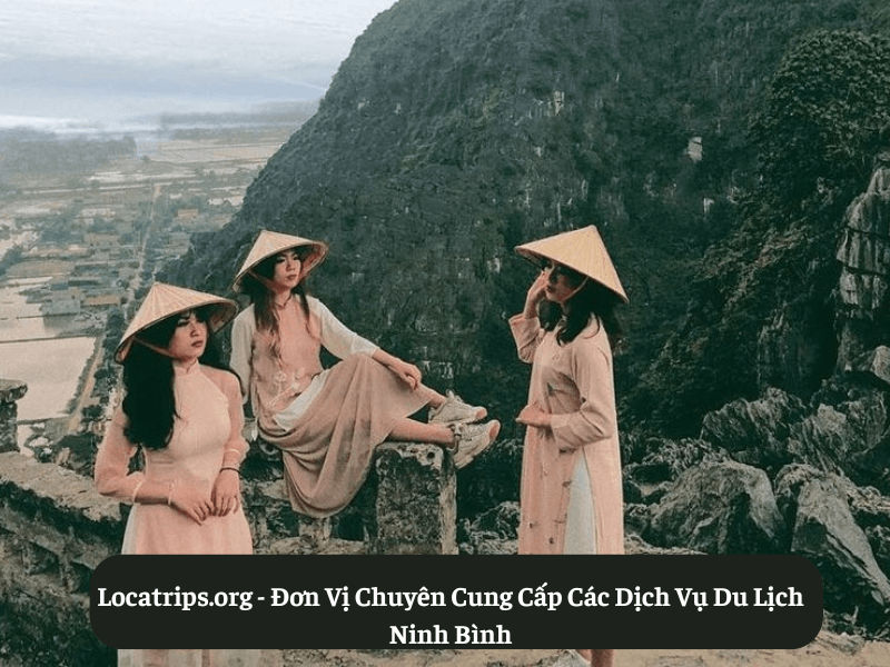 Locatrips.org - Đơn Vị Chuyên Cung Cấp Các Dịch Vụ Du Lịch Ninh Bình