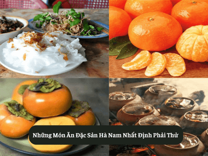 Những Món Ăn Đặc Sản Hà Nam Nhất Định Phải Thử