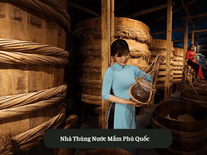 Nhà Thùng Nước Mắm Phú Quốc