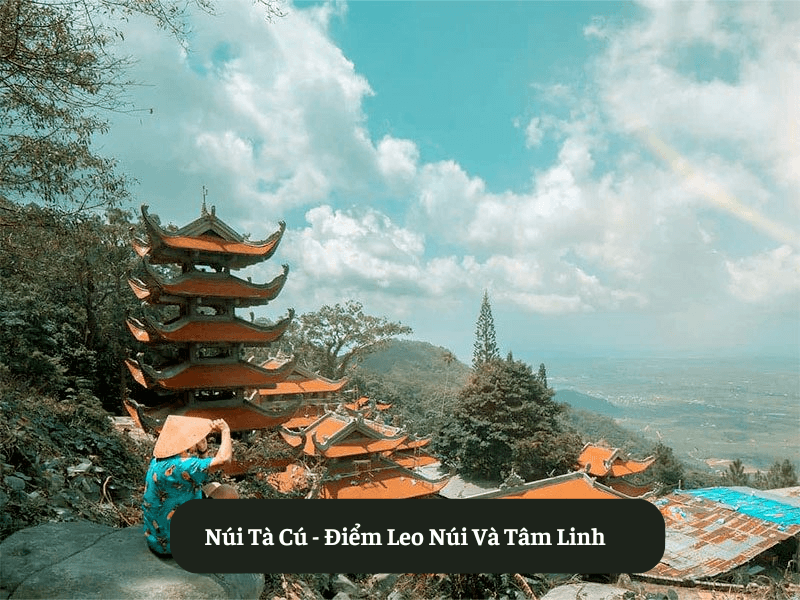 Núi Tà Cú - Điểm Leo Núi Và Tâm Linh