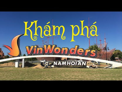  Khám phá Vin Wonder Nam Hội An!